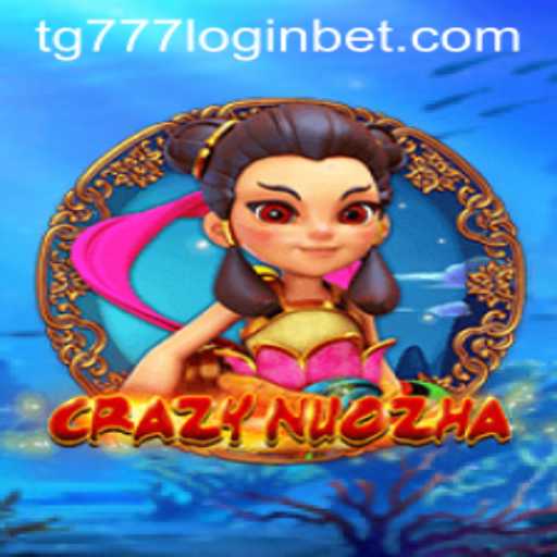 Exploring the Dynamic World of CrazyNuoZha and TG777 Login