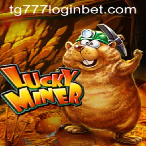 Exploring the Exciting World of LuckyMiner: Your Guide to tg777 login