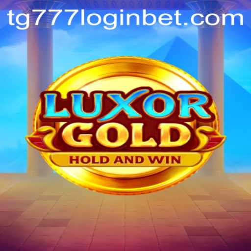 LuxorGold: A Comprehensive Guide to the Game and tg777 Login