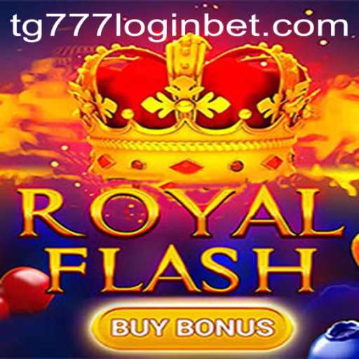 Explore the Exciting World of RoyalFlashBuyBonus and TG777 Login
